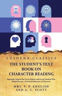 The Student's Text Book on Character Reading 1