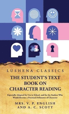 The Student's Text Book on Character Reading 1
