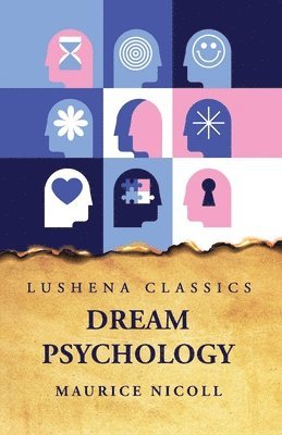 Maurice Nicoll - Dream Psychology, Häftad