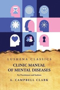 bokomslag Clinic Manual of Mental Diseases