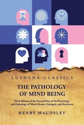 The Pathology of Mind Being 1