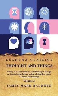 bokomslag Thought and Things Volume 3