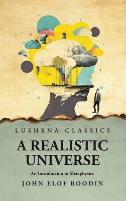 bokomslag A Realistic Universe An Introduction to Metaphysics