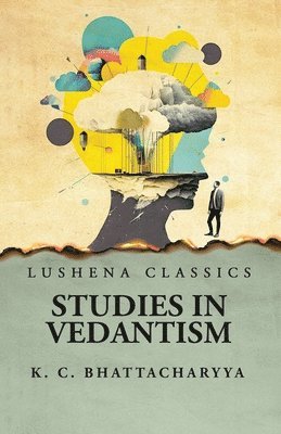 bokomslag Studies in Vedantism
