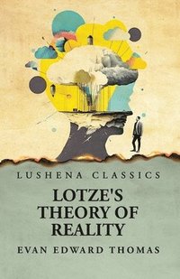 bokomslag Lotze's Theory of Reality