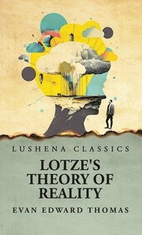 bokomslag Lotze's Theory of Reality