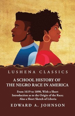 A School History of the Negro Race in America 1