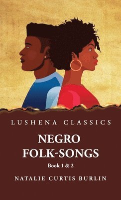 bokomslag Negro Folk-Songs Book 1 & 2