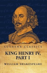 bokomslag King Henry IV, Part I