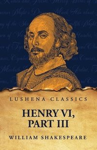 bokomslag Henry VI, Part III
