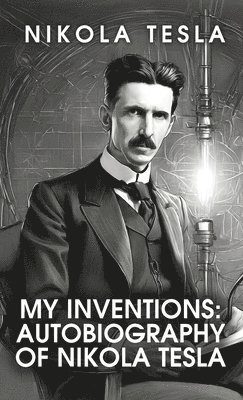 bokomslag My Inventions