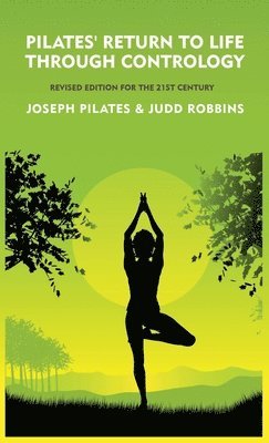 Pilates' Return to Life Through Contrology 1