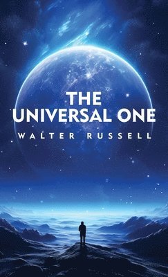 Walter Russell - Universal One, Inbunden
