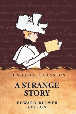 Edward Bulwer Lytton - Strange Story, Häftad