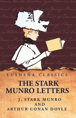 J Stark Munro and Arthur Conan Doyle, J. Stark Munro and Arthur Conan Doyle - Stark Munro Letters, Häftad