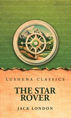 Jack London - Star Rover, Inbunden