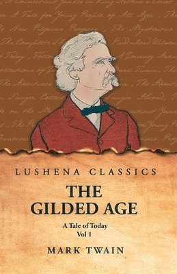 Mark Twain and Charles Dudley Warner - Gilded Age, Häftad