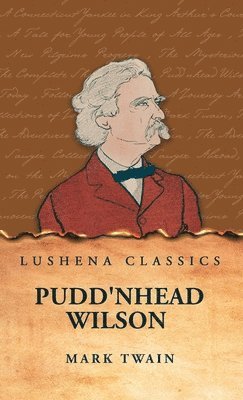 Mark Twain - Pudd'nhead Wilson, Inbunden