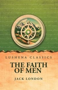bokomslag Faith of Men