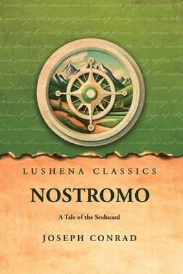 Joseph Conrad - Nostromo A Tale of the Seaboard, Häftad