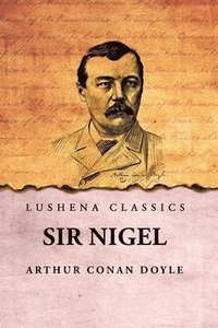 bokomslag Sir Nigel
