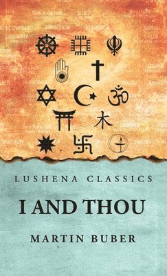 Martin Buber - I And Thou, Inbunden