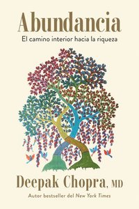bokomslag Abundancia: El Camino Interior Hacia La Riqueza / Abundance: The Inner Path to W Ealth