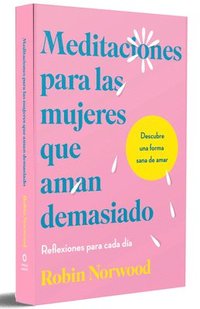 bokomslag Meditaciones Para Las Mujeres Que Aman Demasiado / Daily Mediations for Women Who Lo Ve Too Much