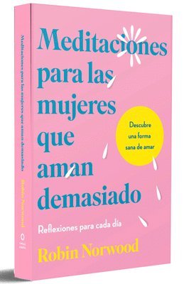 bokomslag Meditaciones Para Las Mujeres Que Aman Demasiado / Daily Mediations for Women Who Lo Ve Too Much