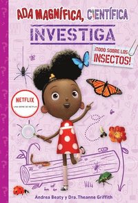 bokomslag ADA Magnífica, Científica, Investiga: ¡Todo Sobre Los Insectos! / ADA Twist, Sci Entist: Bug Bonanza!