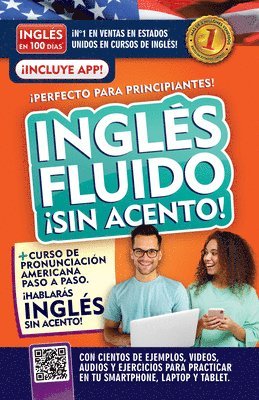 Inglés En 100 Días - Inglés Fluido ¡Sin Acento! / Fluent and Accent-Free English, Häftad