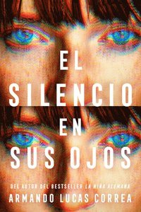 bokomslag El Silencio En Sus Ojos / The Silence in Her Eyes