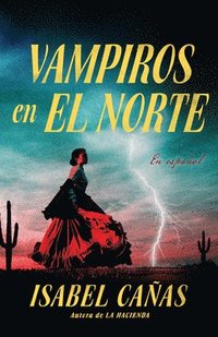 bokomslag Vampiros En El Norte / Vampires of El Norte