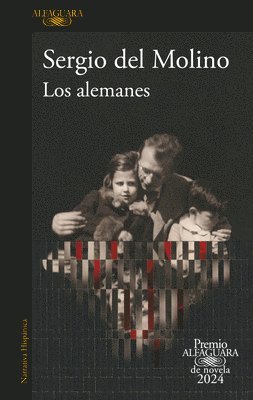 Los Alemanes (Premio Alfaguara 2024) / The Germans 1