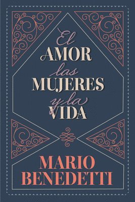 bokomslag El Amor, Las Mujeres Y La Vida / Love, Women and Life