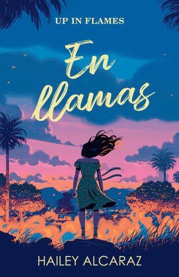 En Llamas / Up in Flames