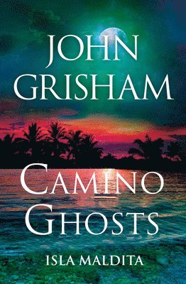 Camino Ghosts (Isla Maldita) Spanish Edition 1