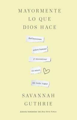 bokomslag Mayormente Lo Que Dios Hace / Mostly What God Does