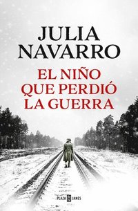 bokomslag El Niño Que Perdió La Guerra / The Boy Who Lost the War