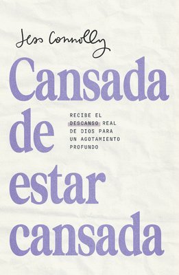 Jess Connolly - Cansada de Estar Cansada / Tired of Being Tired, Häftad