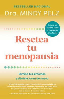 bokomslag Resetea Tu Menopausia: Elimina Tus Síntomas Y Siéntete Joven de Nuevo / The Menopause Reset: Get Rid of Your Symptoms and Feel Like Your Younger Self Again