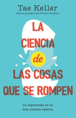 bokomslag La Ciencia de Las Cosas Que Se Rompen / The Science of Breakable Things