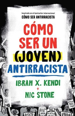 bokomslag Cómo Ser Un (Joven) Antirracista / How to Be a (Young) Antiracist