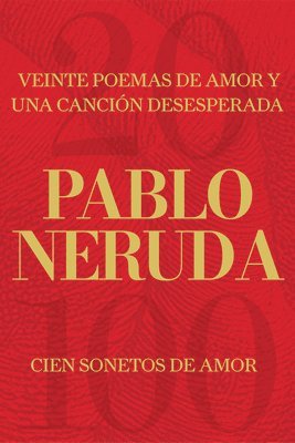 bokomslag Veinte Poemas de Amor Y Una Canción Desesperada Y Cien Sonetos de Amor / Twenty Love Poems and a Song of Despair and 100 Love Sonnets