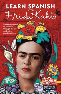 bokomslag Learn Spanish with Frida Kahlo