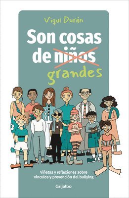 bokomslag Son Cosas de Grandes: Viñetas Y Reflexiones Sobre Vínculos Y Prevención del Bullying / It's a Grown-Up Thing: Reflections on Relationships and Bullying