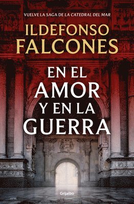 Ildefonso Falcones - En El Amor Y En La Guerra / In Love and War, Häftad
