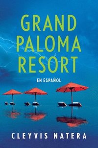 bokomslag Grand Paloma Resort (Spanish Edition)