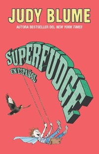 bokomslag Superfudge (Spanish Edition)