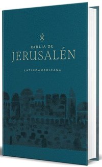 bokomslag Biblia de Jerusalén Latinoamericana, Tapa Dura Azul / Spanish Jerusalem Bible, Latinamerican Edition, Hardcover Blue